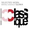 Stream & download Glinka: Selected Work