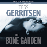 Tess Gerritsen - The Bone Garden (Unabridged) artwork