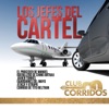 Club Corridos: Los Jefes del Cartel - El Proceder de Manuel, Guerillero de Chino Antrax, Javier Torres, Guardianes del Mayo, Ataca y Atrapa, Corrido de Tito Beltran