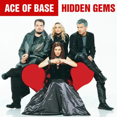 Hidden Gems (Bonus Track Edition) - Ace Of Base
