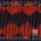 My Everything 2015 - Diamond Lights lyrics