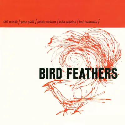 Bird Feathers (Remastered) - Phil Woods