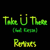 Jack Ü - Take Ü There (feat. Kiesza) [Netsky Remix]