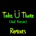 Take Ü There (feat. Kiesza) [Tchami Remix] song reviews