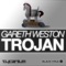 Trojan - Gareth Weston lyrics