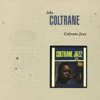 Coltrane Jazz (Expanded Edition) - John Coltrane Coltrane Jazz (Expanded Edition) - John Coltrane