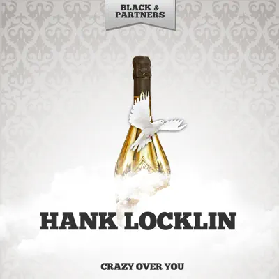 Crazy Over You - Hank Locklin