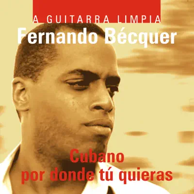 Cubano por Donde Tú Quieras - Fernando Bécquer
