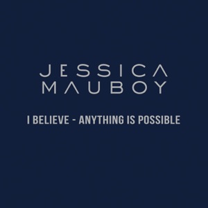 Jessica Mauboy - I Believe - Anything Is Possible - 排舞 編舞者