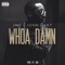 Whoa Damn (feat. Jonn Hart) - JMG lyrics