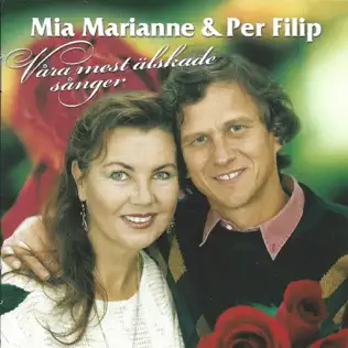 baixar álbum Mia Marianne & Per Filip - Våra Mest Älskade Sånger