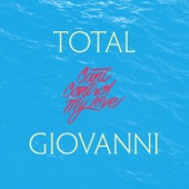 Can’t Control My Love by Total Giovanni