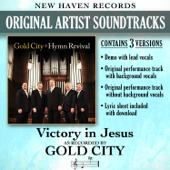 Victory in Jesus (Performance Track Without Background Vocals) - Gold City