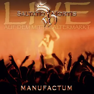 Manufactum - Saltatio Mortis Manufactum - Saltatio Mortis