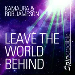 Leave the World Behind - EP by Kamaura & Rob Jameson album reviews, ratings, credits