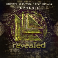 Hardwell & Joey Dale &  Luciana - Arcadia
