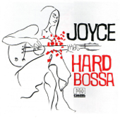 Hard Bossa - Joyce