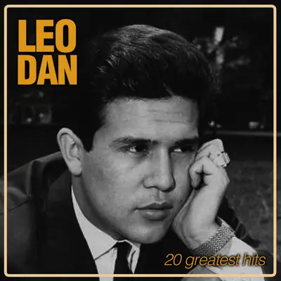 20 Greatest Hits - Leo Dan
