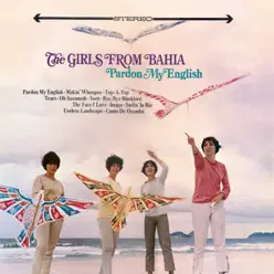 Pardon My English (The Girls From Bahia) - Quarteto Em Cy
