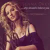 Why Should I Believe You: The Remixes album lyrics, reviews, download