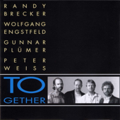 Together - Randy Brecker, Wolfgang Engstfeld, Gunnar Pluemer & Peter Weiss