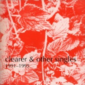 Clearer and Other Singles, 1991-1995 artwork