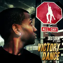 Victory Dance (feat. T-Coles) - Single by Destorm Power album reviews, ratings, credits