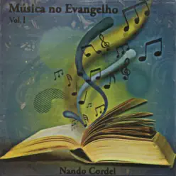 Música no Evangelho Vol. 1 - Nando Cordel