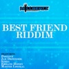 Best Friend Riddim - EP