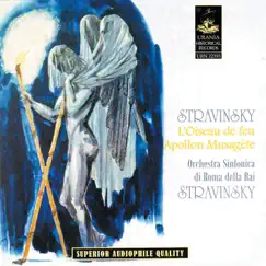 Stravisnky: L'oiseau de feu & Apollon Mausagète by Igor Stravinsky & Orchestra Sinfonica Di Roma Della RAI album reviews, ratings, credits
