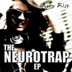 The Neurotrap EP by Apex Rise album reviews, ratings, credits