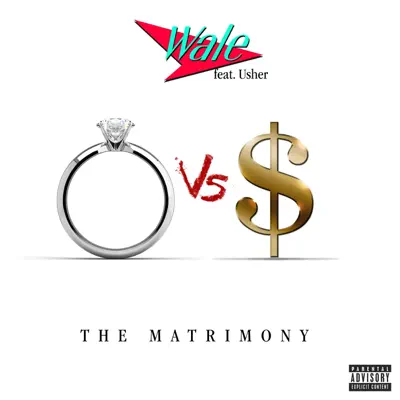 The Matrimony (feat. Usher) - Single - Wale The Matrimony (feat. Usher) - Single - Wale