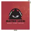 Stream & download Make Some Noise - Single