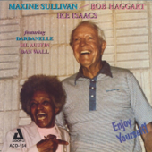 Enjoy Yourself (It's Later Than You Think) [feat. Dardanelle & Sil Austin] - Maxine Sullivan, Bob Haggart & Ike Isaacs