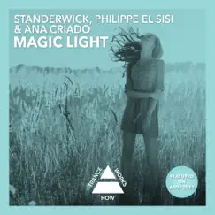 Magic Light - Single by STANDERWICK, Philippe El Sisi & Ana Criado album reviews, ratings, credits