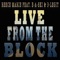 Live From the Block (feat. E-A-Ski & B-Legit) - Reece Marie lyrics