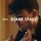 Blank Space - MAX lyrics