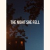 The Night She Fell - Single