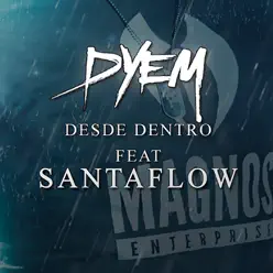 Desde Dentro (feat. Santaflow) - Single - Dyem