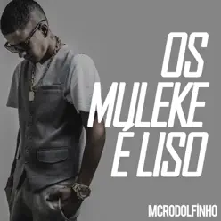 Os Muleke É Liso - Single - MC Rodolfinho