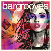 Various Artists - Bargrooves (Deluxe Edition) 2015 artwork