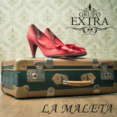 La Maleta - Single - Grupo Extra