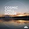 Cosmic Chill House Vol. 1