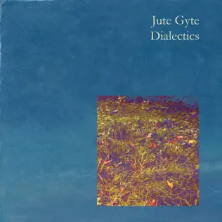 baixar álbum Jute Gyte - Dialectics