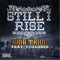 Still I Rise By King Trill (feat. Tmelodee) - King Trill lyrics