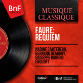 Fauré: Requiem (Mono Version) - Nadine Sautereau, Bernard Demigny & Giuseppe Giorgio Englert