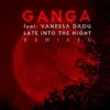 Stream & download Late into the Night (Remixes) [feat. Vanessa Daou] - Single