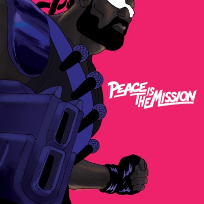 Peace Is The Mission - Major Lazer