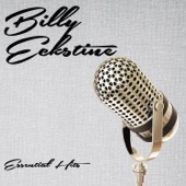 Billy Eckstine - Fools Rush In