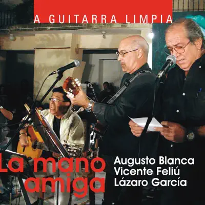 La Mano Amiga - Augusto Blanca